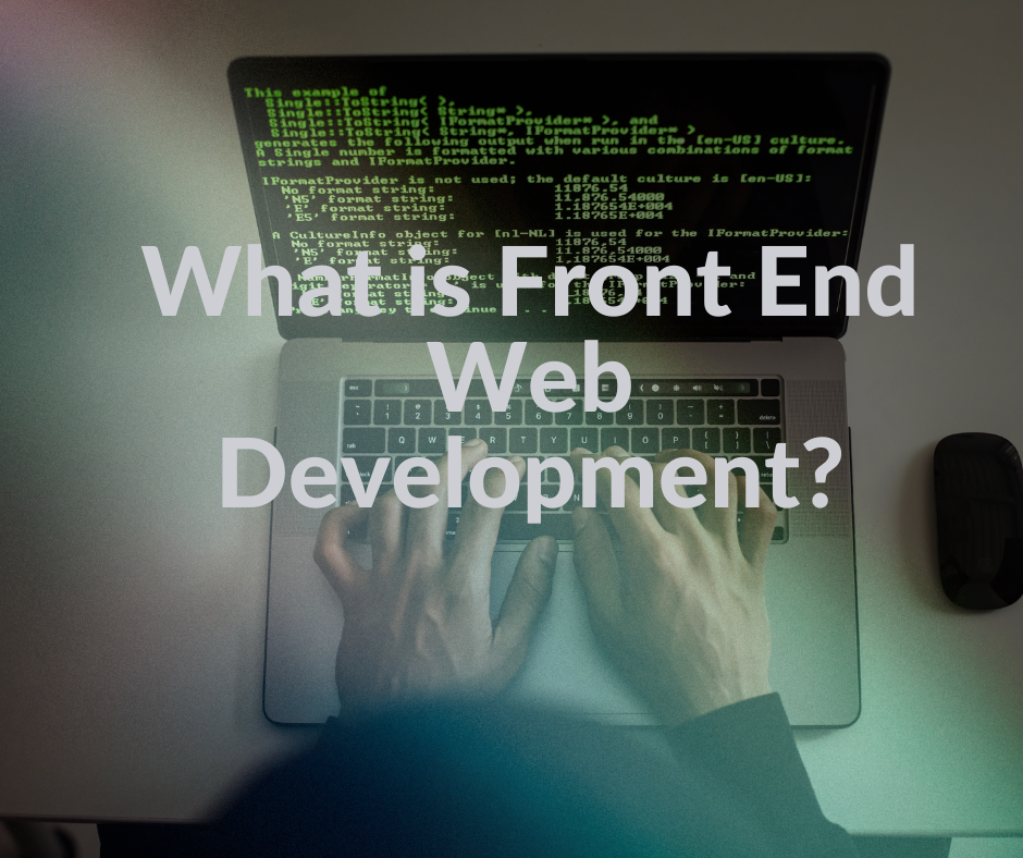 A graphic illustrating front end web development and its key components.