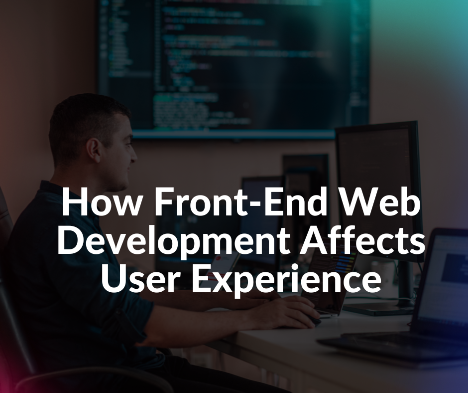 Diagram showing how front-end web development influences user experience on digital platforms.